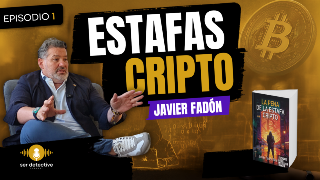 Miniatura del episodio de Ser Detective sobre estafas cripto con Javier Fadón